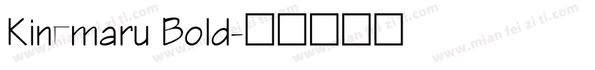 Kinemaru Bold字体转换